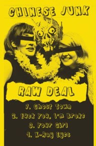 Title: Raw Deal, Artist: Chinese Junk