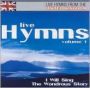 Live Hymns from the United Kingdom, Vol. 1: I Will Sing the Wondrous Story