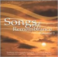Songs of Remembrance, Vol. 1