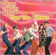 That '70s Show Presents That '70s Album: Jammin'