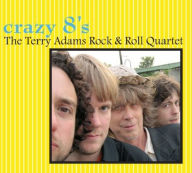 Title: Crazy 8's, Artist: The Terry Adams Rock & Roll Quartet