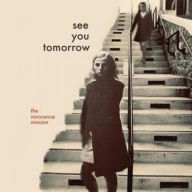 Title: See You Tomorrow, Artist: The Innocence Mission