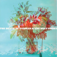 Title: The Death of Gunman and the Holy Ghost, Artist: Gunman & the Holy Ghost