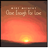 Close Enough for Love