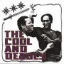 The Cool and Deadly