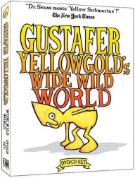 Title: Gustafer Yellowgold's Wide Wild World