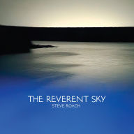Title: The Reverent Sky, Artist: Steve Roach