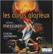 Title: Messiaen: Les Corps Glorieux, Artist: Colin Andrews