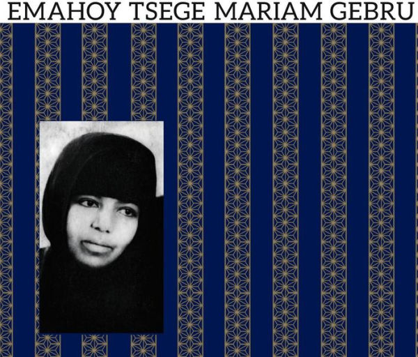 Emahoy Tsege Mariam Gebru