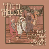 Title: The Oh Hellos' Family Christmas Album, Artist: The Oh Hellos
