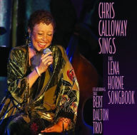 Title: Sings the Lena Horn Songbook, Artist: Chris Calloway