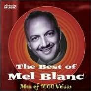 Best of Mel Blanc: Man of 1000 Voices