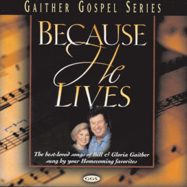 Because He Lives