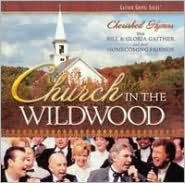 Church in the Wildwood: Cherished Hymns