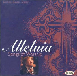 Alleluia: Songs of Worship