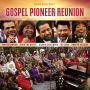 Gospel Pioneer Reunion