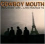 Mouthin' Off Live
