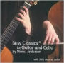 New Classics for Guitar and Cello by Muriel Anderson