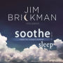 Soothe, Vol. 2: Sleep - Music for Tranquil Slumber