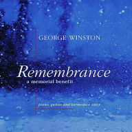 Title: Remembrance: A Memorial Benefit, Artist: George Winston