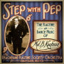 Step With Pep: The Ragtime and Dance Music of Mel B. Kaufman