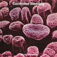 Title: Body Samples, Artist: Controlled Bleeding