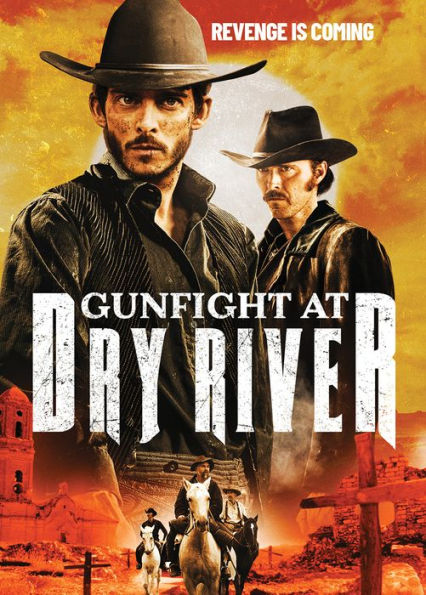 Gunfight at Dry River