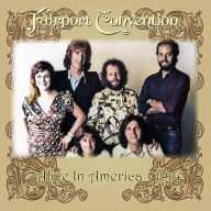 Title: Alive in America 1974, Artist: Fairport Convention