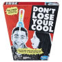 DONT LOSE YOUR COOL