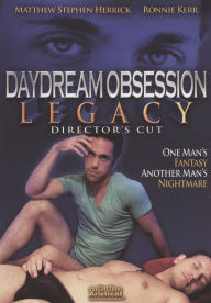 Daydream Obsession: Legacy