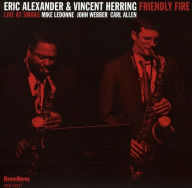 Title: Friendly Fire: Live at Smoke, Artist: Eric Alexander