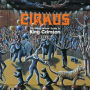 Cirkus: The Young Person's Guide to King Crimson - Live