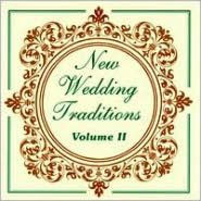 Title: New Wedding Traditions, Vol. 2, Artist: New Wedding Traditions 2 / Vari