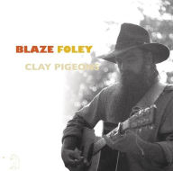 Title: Clay Pigeons, Artist: Blaze Foley