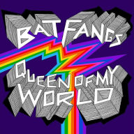 Title: Queen of My World, Artist: Bat Fangs