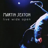 Title: Live Wide Open, Artist: Martin Sexton