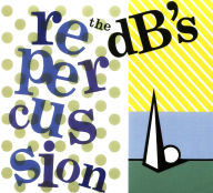 Title: Repercussion [Bonus Track], Artist: The dB's