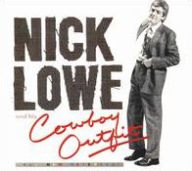 Title: Nick Lowe and His Cowboy Outfit, Artist: Nick Lowe & His Cowboy Outfit