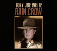 Title: Rain Crow, Artist: Tony Joe White