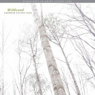 Title: Wildwood, Artist: Chatham County Line