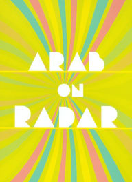 Arab on Radar: Sunshine for Shady People