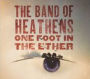 One Foot in the Ether