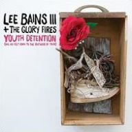 Title: Youth Detention, Artist: Lee Bains III & the Glory Fires