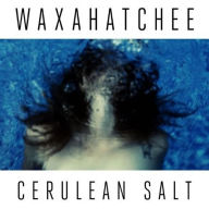 Title: Cerulean Salt, Artist: Waxahatchee