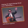 Singing CIA Agent George Shrub Live in Manhattan Kansas