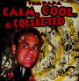 Calm, Cool, & Collected