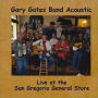 Gary Gates Band Acoustic Live at the San Gregorio Store