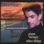 Piano Strings and Other Things