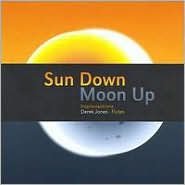 Sun Down Moon Up