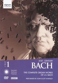 Title: John Scott Whiteley: 21st-Century Bach, Vol. 1 - The Complete Organ Works of J.S. Bach